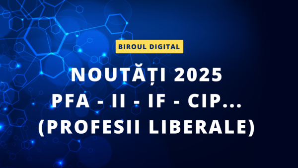 Noutati 2025 Profesii liberale